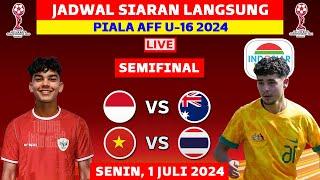 Jadwal Semifinal Piala AFF U16 2024 - Indonesia vs Australia - Live Indosiar