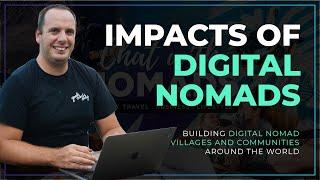 Impacts Digital Nomads Can Have On Local Communities  Goncalo Hall Nomad Podcast #32