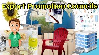 Export Promotion Councils - Plexconcil SEPC Pharmexcil IOPEPC EPCES