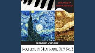 Frédéric Chopin Nocturne in E-Flat Major Op. 9 No. 2