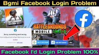 Bgmi facebook login problem  Bgmi login problem  Sorry something went wrong  Bgmi login problem