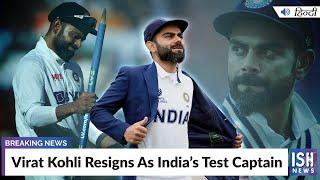 Virat Kohli Resigns As India’s Test Captain