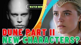 Dune Part Two Trailer New Characters Plot And More Explained