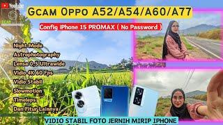 Terbaru  Gcam Oppo A52A54A55A60A77  Bisa Ultra Wide 05 Kamera Malam Jernih