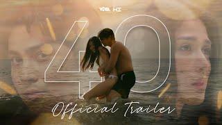 ‘40’  Official Trailer  SEPTEMBER 4 Only in Cinemas