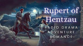 Rupert of Hentzau  Adventure Romance  Radio Drama