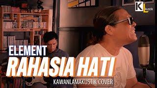 RAHASIA HATI ELEMENT - KAWANLAMAKUSTIK COVER