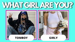 ARE YOU A TOMBOY OR GIRLY GIRL? Aesthetic Quiz 2022