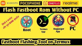 Termux Fastboot Rom Flashing 1 Click  Flash Fastboot Rom Without PC  Mobile Software Kare bina PC