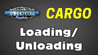 Realistic Cargo Loading  Unloading is coming to ATS