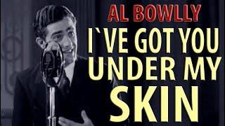 Al Bowlly - IVE GOT YOU UNDER MY SKIN - the RAY NOBLE ORCHESTRA 1936