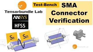 HFSS Tutorial Test-Bench for SMA Connector Verification