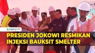 FULL Presiden Jokowi Meresmikan Injeksi Bauksit Perdana Smelter di Kalimantan Barat