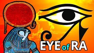 The Eye of Ra The Greatest Destructive Power in Egyptian Mythology