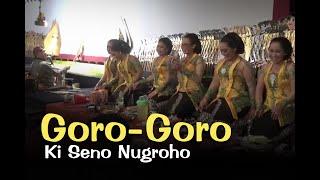 FULL GORO-GORO Ki Seno Nugroho  Wargo Laras Nembang Lesung Jumengglung