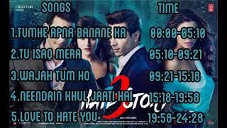 Hate Story 3 Full Audio Songs JUKEBOX  Zareen Khan Sharman Joshi Daisy Shah Karan Singh