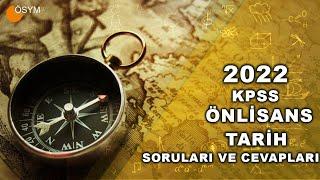 2022 ÖNLİSANS KPSS TARİH SORULARI VE CEVAPLARI