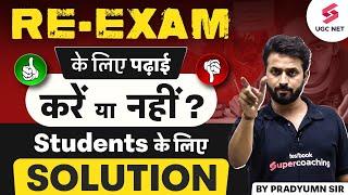 UGC NET 2024 Re-Exam Update  Should Prepare for Re-Exam ?  UGC NET Latest Update  Pradyumn Sir