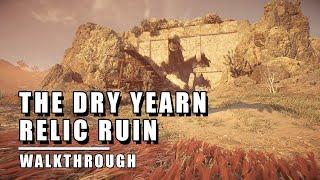 The Dry Yearn Relic Ruin  Horizon Forbidden West Relic Ruin Walkthrough