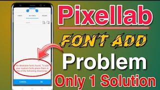 Pixellab App Font Add Problem Solved 2023  Pixellab Font Add Kaise Kare