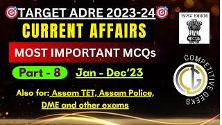 CURRENT AFFAIRS for ADRE 2.0  Part-8  Assam Direct Recruitment Exam 2024