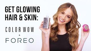 Get Glowing Hair & Skin Color Wow x Foreo