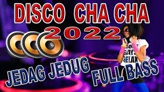 REMIX DISCO CHA CHA    OTO SO SAMBAR    FULL BASS 2022