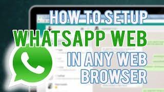 How to Set Up WhatsApp Web From Any Web Browser