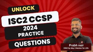 CCSP 2024 Practice Questions Unlocked