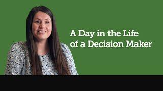 A Day in the Life of a Decision Maker