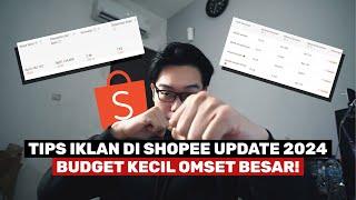 Update Tips Iklan Shopee 2024  Perubahan Algoritma  Biar Banjir Orderan  Budget Kecil Omset Besar