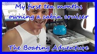 15. My first ten months owning a Cabin Cruiser -The  Boating Adventure