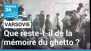 Ghetto de Varsovie les labyrinthes de la mémoire • FRANCE 24