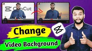 Video ka Background Kaise Change Kare  Capcut Video Editing  Video ka Background Kaise Hataye