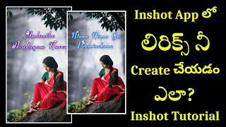 How to create Lyrical Videos In Inshot App TeluguLyrics Video Editing in Inshot AppInshot Editor 2