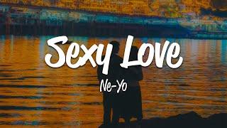 Ne-Yo - Sexy Love Lyrics