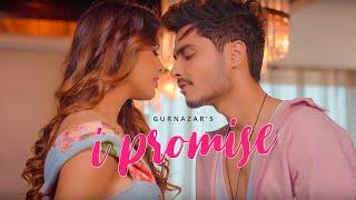 I Promise Official Video Gurnazar  Neha Malik  Latest Romantic Song 2021