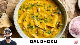 Dal Dhokli Recipe  Gujarati Special  स्स्वादिष्ट दाल ढोकली  Chef Sanjyot Keer