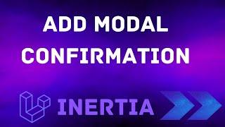 16 Add Modal Confirmation on Delete User  Laravel Permission with Inertia