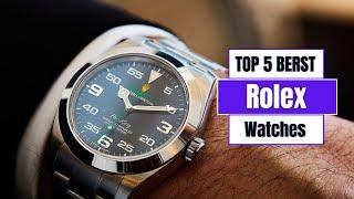 Best Rolex Watches For Men  2023 - Best Rolex to own