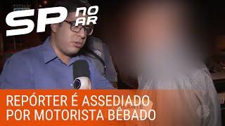 Motorista bêbado oferece beijo a repórter durante entrevista