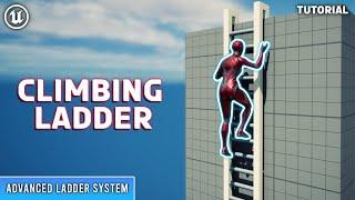 Unreal Engine 5  Advanced Ladder System Part 2 Climbing ladder