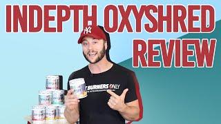 InDepth Oxyshred Summary  Latest Oxyshred 2020 