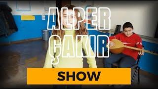 Alper Çakır Show