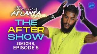 Chasing Atlanta Forever LIVE After-Show with King Cain S6 E5
