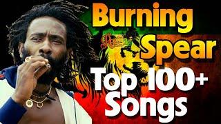 Burning Spear 2023 Greatest Hits Full Album - Burning Spear 2023 - Best Reggae Songs Burning Spear