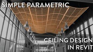Learn how to make parametric Curved Ceiling Design in Revit
