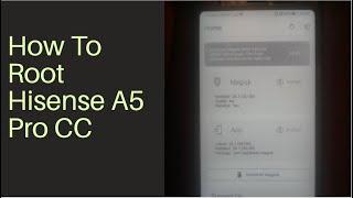 How to root Hisense A5 Pro CC