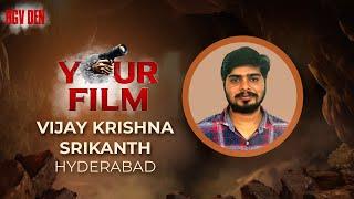 YOUR FILM Test Scene by Vijay Krishna Srikanth  RGV