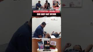 MCO ARIF - INILAH CONTOH CEDERA ACL KAKI SAKIT SAAT DITEKUK